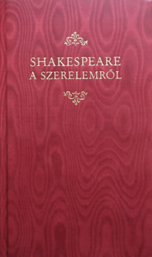 : Shakespeare a szerelemről