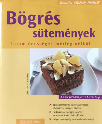 Christa Schmedes: Bögrés sütemények (könnyen, gyorsan, finomat)