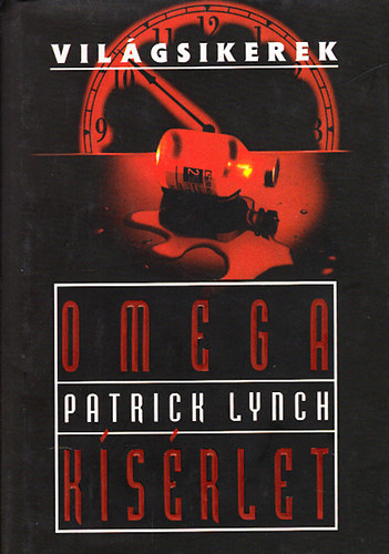 Patrick Lynch: Omega kísérlet (világsikerek)