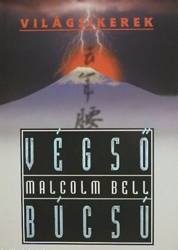 Malcolm Bell: Végső búcsú (világsikerek)