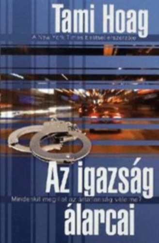 Tami Hoag: Az igazság álarcai