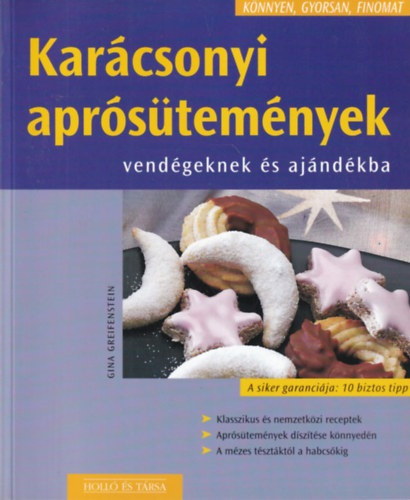 Gina Greifenstein: Karácsonyi aprósütemények vendégeknek és ajándékba