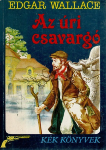 Edgar Wallace: Az úri csavargó