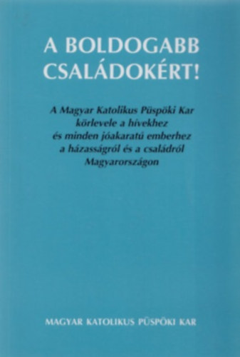 : A boldogabb családokért!