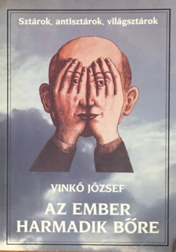 Vinkó József: Az ember harmadik bőre