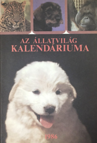 : Az állatvilág kalendáriuma az 1986 esztendőre