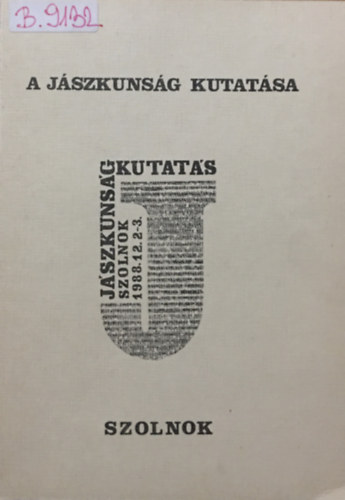 Szabó László (szerk.): A Jászkunság kutatása 1988.