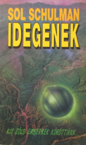 Sol Schulman: Idegenek