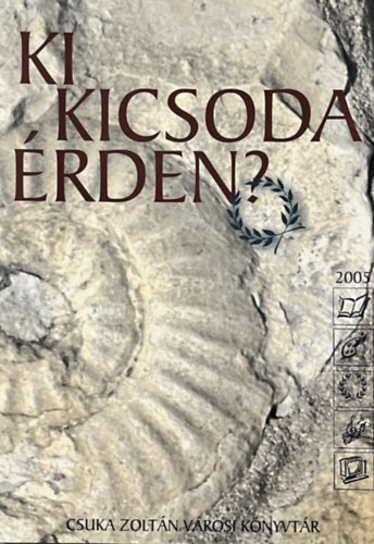 Bazsóné Megyes Klára (szerk.): Ki kicsoda Érden?
