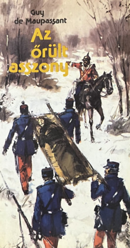 Guy De Maupassant: Az őrült asszony
