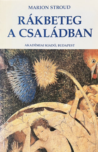 Marion Stroud: Rákbeteg a családban