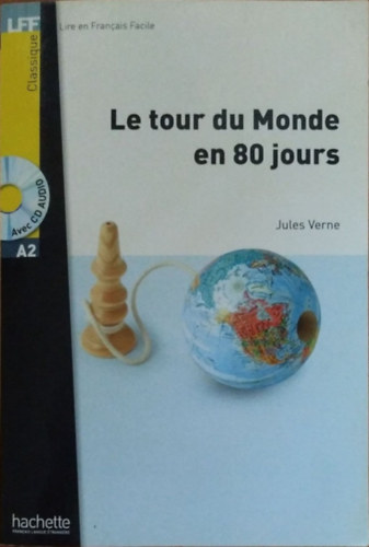 Jules Verne - Dominique Bihoreau: Le tour du Monde en 80 jours (LFF Classique)