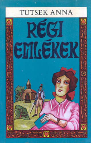 Tutsek Anna: Régi emlékek