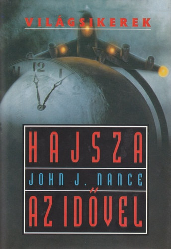John J. Nance: Hajsza az idővel