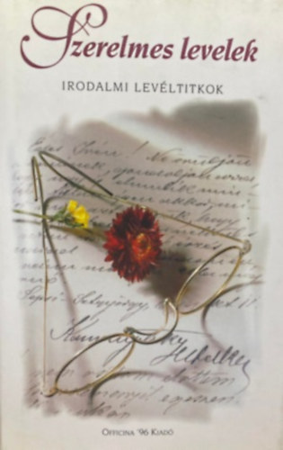 : Szerelmes levelek - Irodalmi levéltitkok