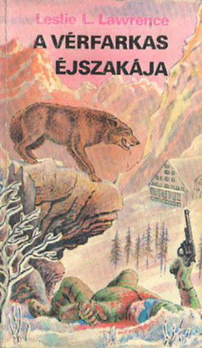 Leslie L. Lawrence: A vérfarkas éjszakája - Leslie L. Lawrence