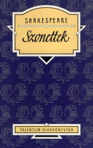 William Shakespeare: Shakespeare: Szonettek