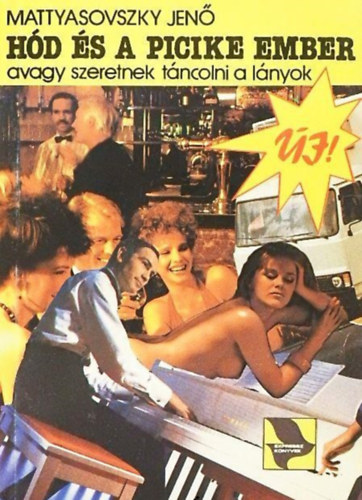 : Hód és a picike ember, avagy szeretnek táncolni a lányok 