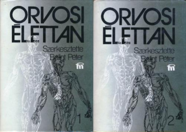 Bálint Péter: Orvosi élettan I-II.