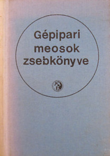 Szandtner Frgigyes: Gépipari meosok zsebkönyve