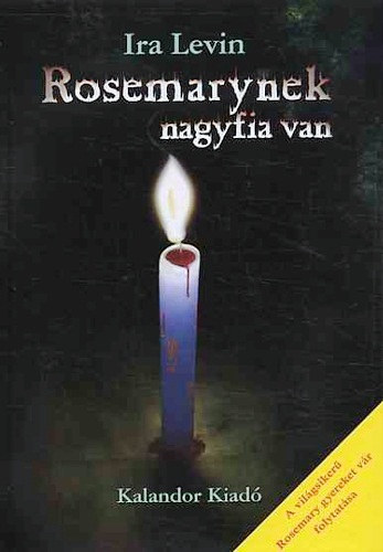 Ira Levin: Rosemarynek nagyfia van