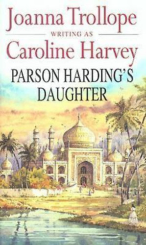 Caroline Harvey: Parson Harding's Daughter