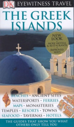 Marc Dubin: The Greek Islands (Eyewitness travel)