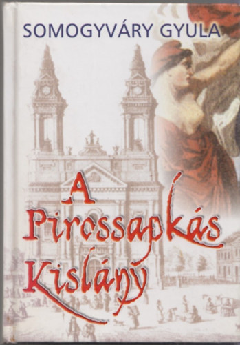 Vitéz Somogyvári Gyula: A pirossapkás kislány