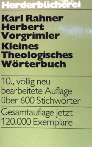 Karl Rahner - Herbert Vorgrimler: Kleines Theologisches Wörterbuch