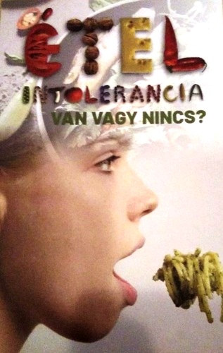 Dr. Guseo András: Ételintolerancia - Van vagy nincs? - A bioindividuális táplálkozás alapjai