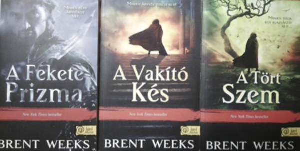 Brent Weeks: A Fényhozó trilógia: A Fekete Prizma (1.) + A Vakító Kés (2.) + A Tört Szem (3.)