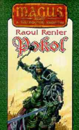 Raoul Renier: Pokol (magus)