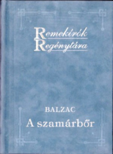 Honoré de Balzac: A szamárbőr