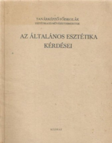 Földényi László; Poszler György: Az általános esztétika kérdései