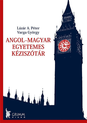 Lázár A. Péter, Varga György: Angol-magyar egyetemes kéziszótár