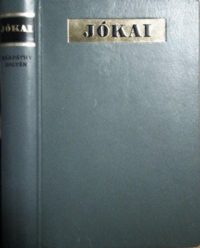 Jókai Mór: Kárpáthy Zoltán