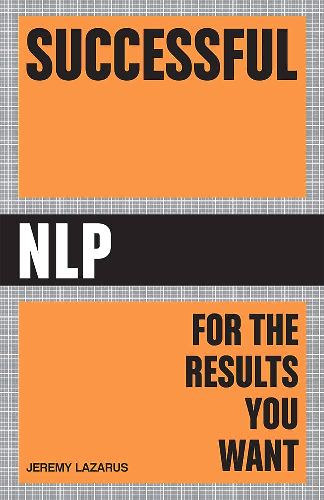 Jeremy Lazarus: Successful Nlp: For the Results you Want