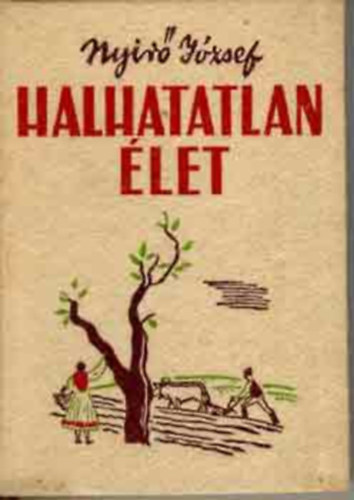 Nyírő József: Halhatatlan élet
