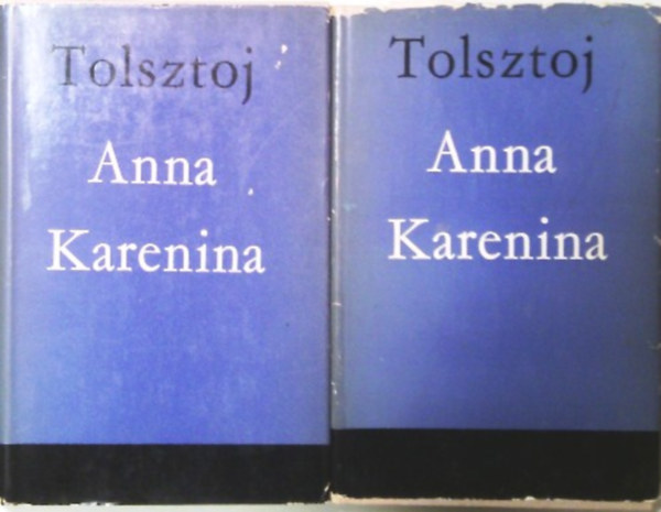 Lev Tolsztoj: Anna Karenina I-II.