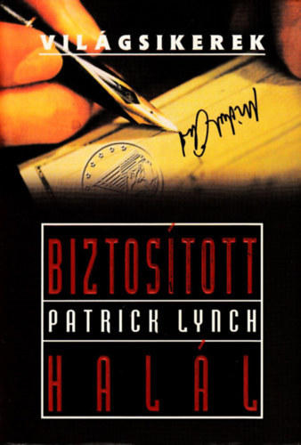 Patrick Lynch: Biztosított halál