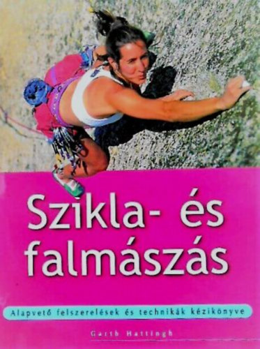 Garth Hutting: Szikla- és falmászás