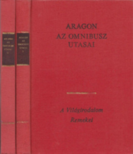 Louis Aragon: Az omnibusz utasai I-II.