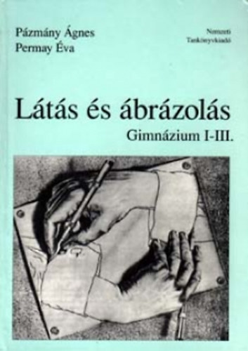 Pármány Ágnes; Permay Éva: Látás és ábrázolás (Gimnázium I-III.)