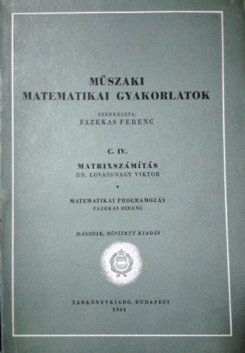 Dr. Lovass-Nagy Viktor: Műszaki matematikai gyakorlatok C. IV. - Matrixszámítás