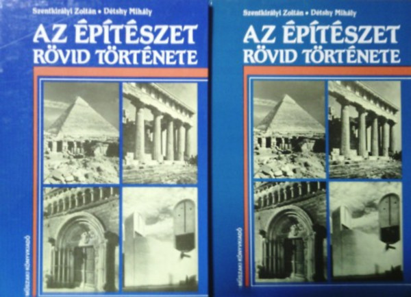 Szentkirályi Zoltán - Détshy Mihály: Az építészet rövid története I-II. (Szövegkötet+képkötet)