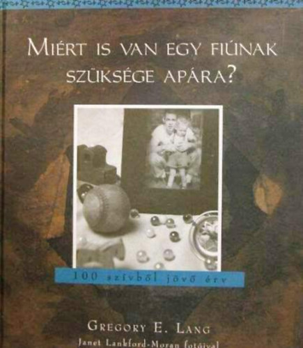 Gregory E. Lang: Miért is van egy fiúnak szüksége apára?