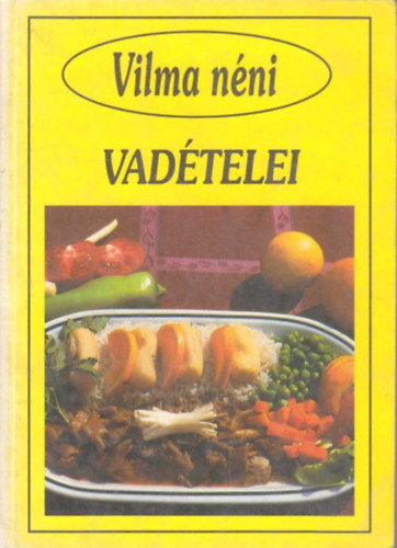 : Vilma néni vadételei