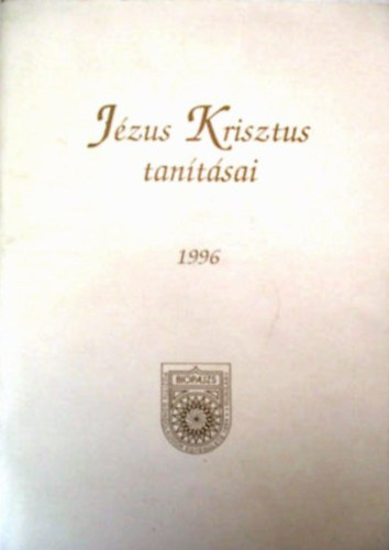 : Jézus Krisztus tanításai-1996