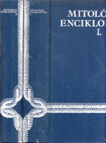 Sz. A. Tokarev - I. Sz. Braginszkij - M. A. Gyjakonov - V. V. Ivanov: Mitológiai enciklopédia I-II.