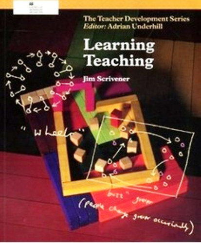 Jim Scrivener: Learning Teaching: A guidebook for English language teachers